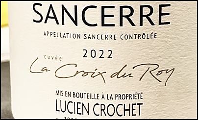 2022 Lucien Crochet Sancerre La Croix du Roy